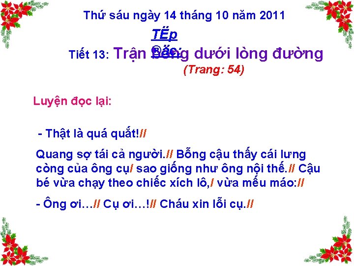 Thứ sáu ngày 14 tháng 10 năm 2011 TËp Tiết 13: Trận ®äc: bóng