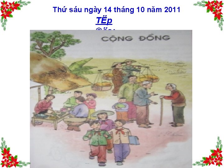 Thứ sáu ngày 14 tháng 10 năm 2011 TËp ®äc: 