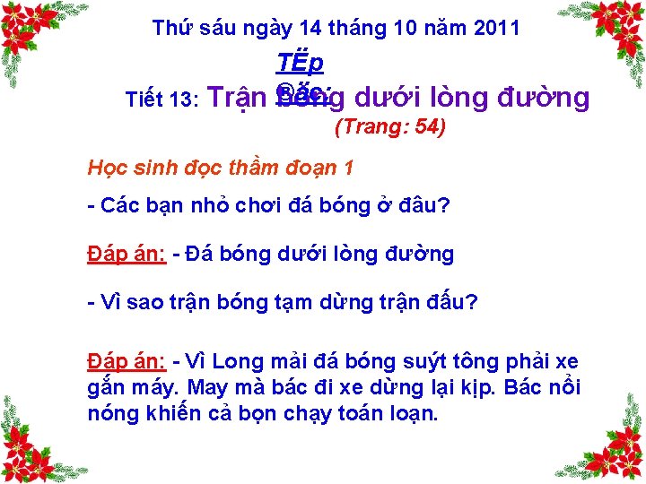 Thứ sáu ngày 14 tháng 10 năm 2011 TËp Tiết 13: Trận ®äc: bóng