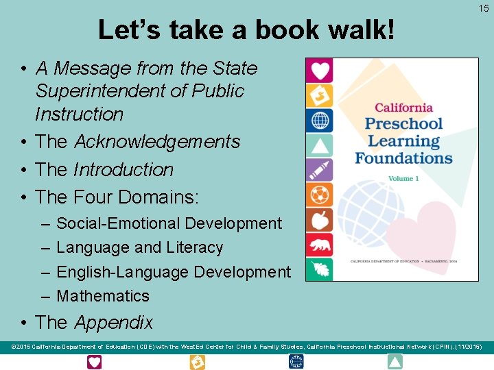 15 Let’s take a book walk! • A Message from the State Superintendent of