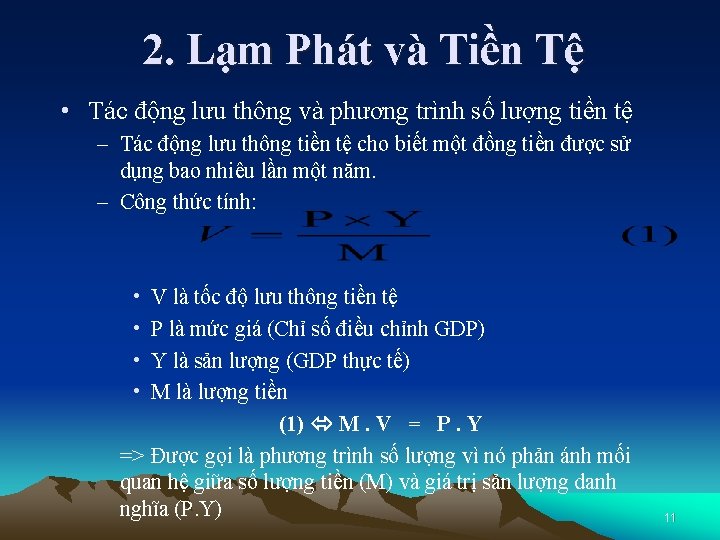 2. Lạm Phát và Tiền Tệ • Tác động lưu thông và phương trình