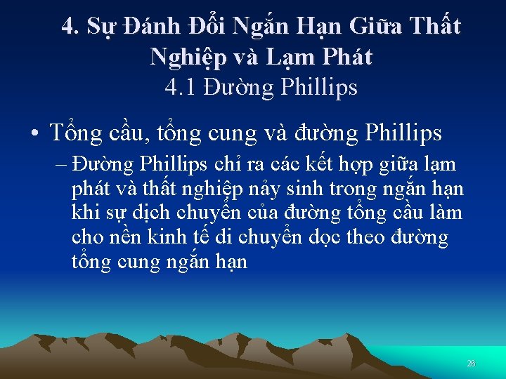 4. Sự Đánh Đổi Ngắn Hạn Giữa Thất Nghiệp và Lạm Phát 4. 1