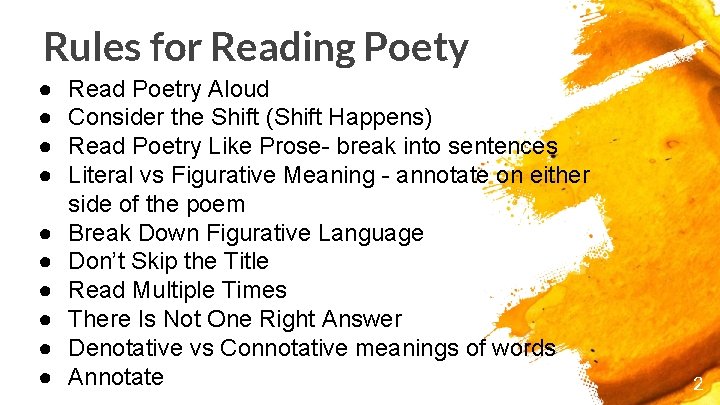 Rules for Reading Poety ● ● ● ● ● Read Poetry Aloud Consider the