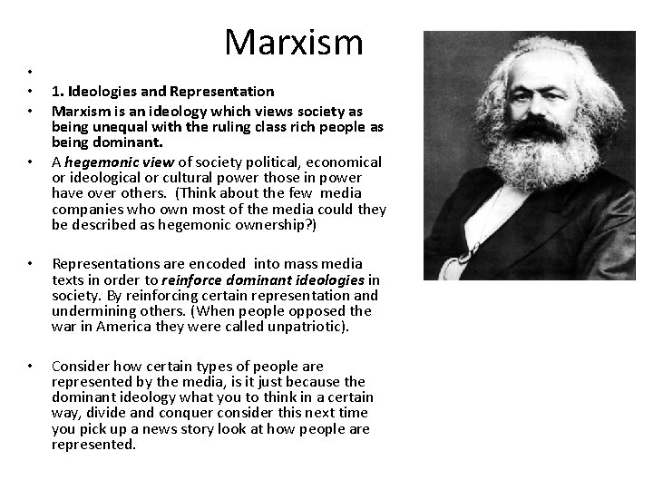  • • Marxism 1. Ideologies and Representation Marxism is an ideology which views