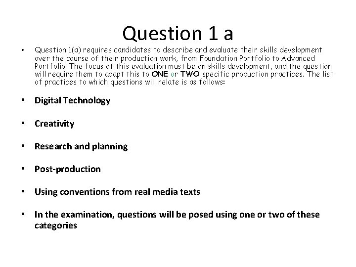  • Question 1 a Question 1(a) requires candidates to describe and evaluate their