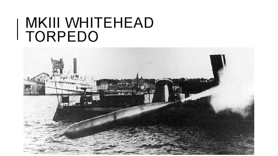 MKIII WHITEHEAD TORPEDO 