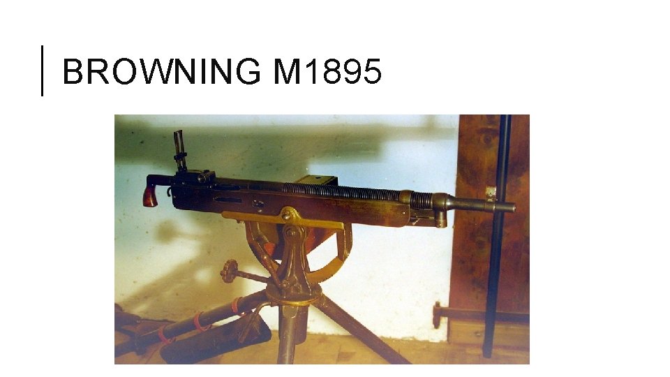BROWNING M 1895 