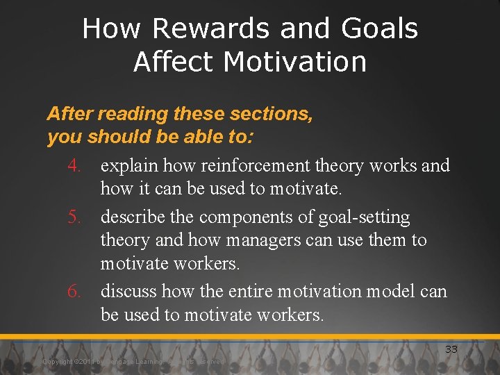 How Rewards and Goals Affect Motivation After reading these sections, you should be able