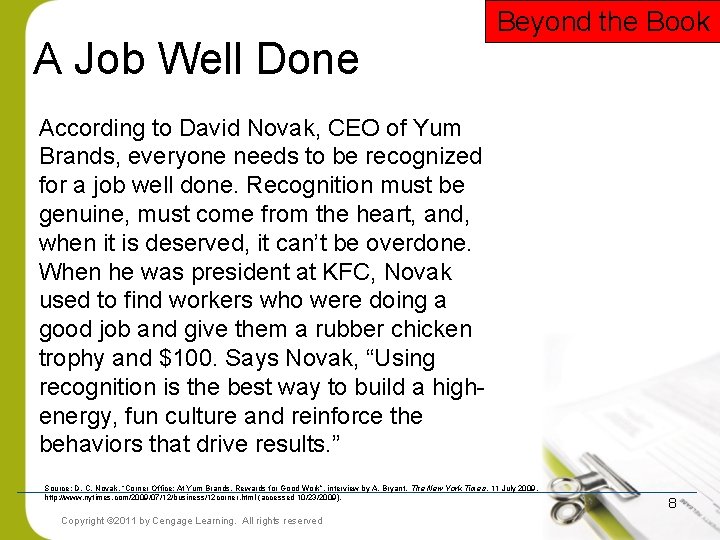 A Job Well Done Beyond the Book According to David Novak, CEO of Yum