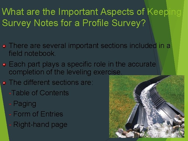 What are the Important Aspects of Keeping Survey Notes for a Profile Survey? There