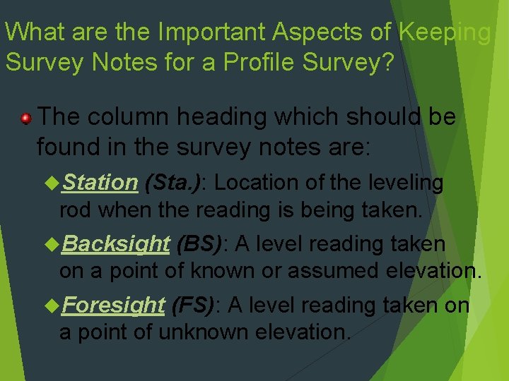 What are the Important Aspects of Keeping Survey Notes for a Profile Survey? The