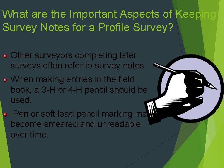 What are the Important Aspects of Keeping Survey Notes for a Profile Survey? Other