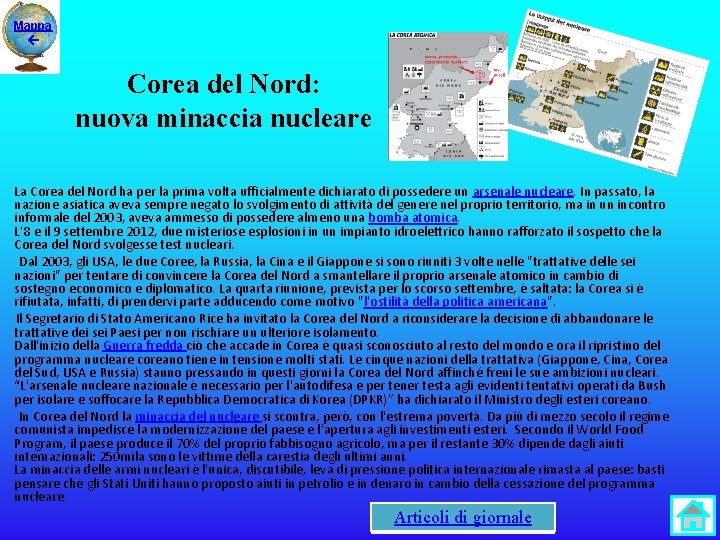 Mappa Corea del Nord: nuova minaccia nucleare La Corea del Nord ha per la