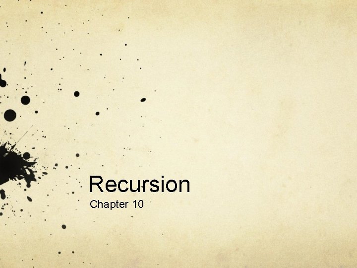 Recursion Chapter 10 