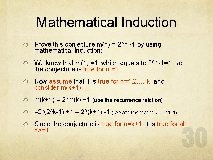 Mathematical Induction Prove this conjecture m(n) = 2^n -1 by using mathematical induction: We