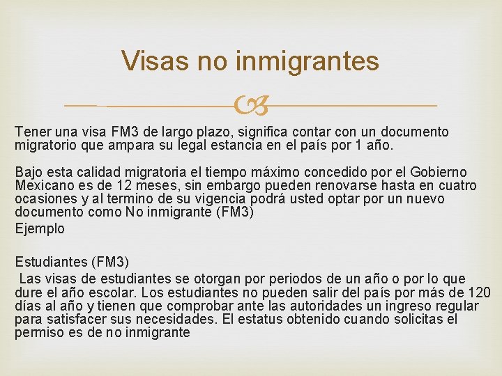 Visas no inmigrantes Tener una visa FM 3 de largo plazo, significa contar con Visas no inmigrantes Tener una visa FM 3 de largo plazo, significa contar con