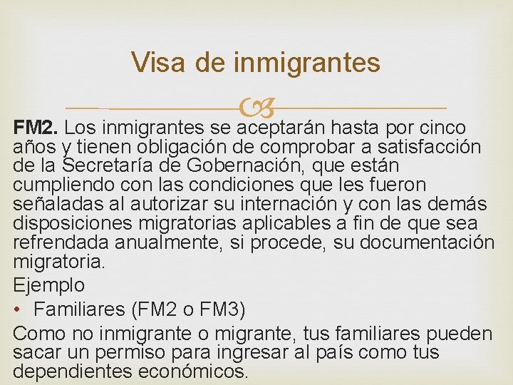 Visa de inmigrantes FM 2. Los inmigrantes se aceptarán hasta por cinco años y Visa de inmigrantes FM 2. Los inmigrantes se aceptarán hasta por cinco años y