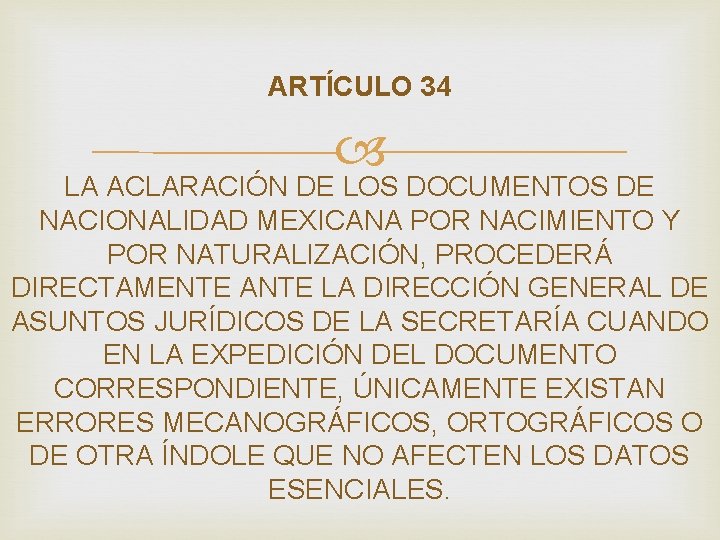 ARTÍCULO 34 LA ACLARACIÓN DE LOS DOCUMENTOS DE NACIONALIDAD MEXICANA POR NACIMIENTO Y POR ARTÍCULO 34 LA ACLARACIÓN DE LOS DOCUMENTOS DE NACIONALIDAD MEXICANA POR NACIMIENTO Y POR