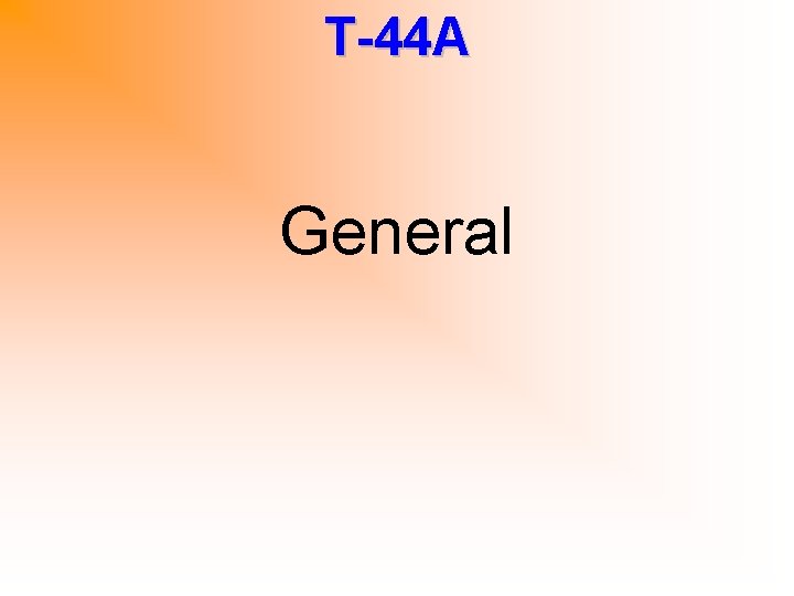 T-44 A General 