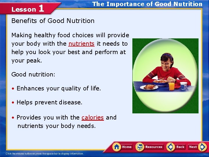 Lesson 1 The Importance of Good Nutrition Benefits of Good Nutrition Making healthy food
