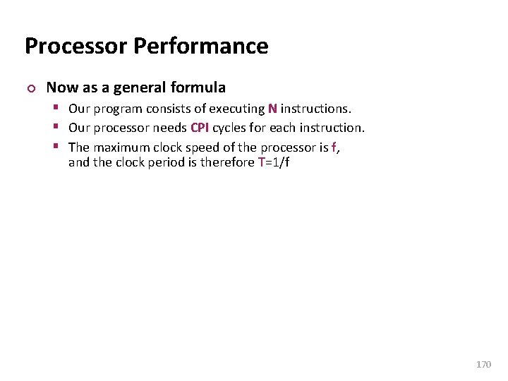 Carnegie Mellon Processor Performance ¢ Now as a general formula § Our program consists