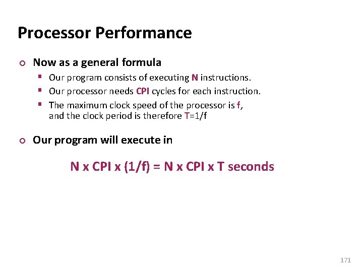 Carnegie Mellon Processor Performance ¢ Now as a general formula § Our program consists