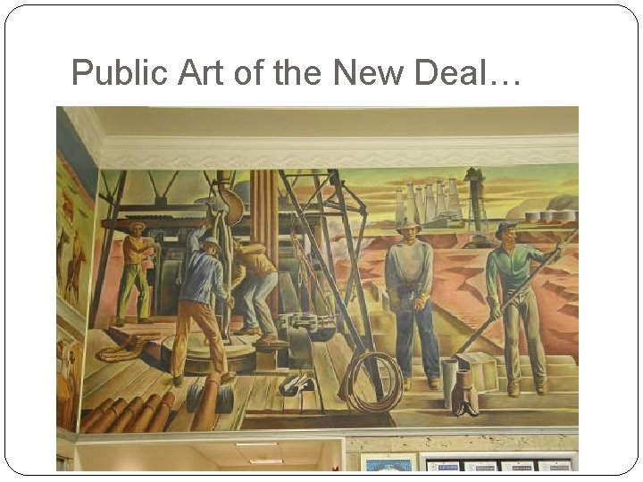 Public Art of the New Deal… 