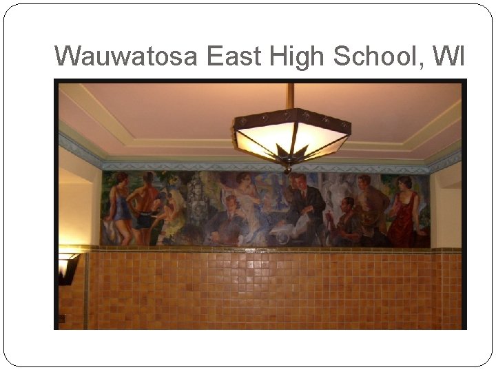 Wauwatosa East High School, WI 