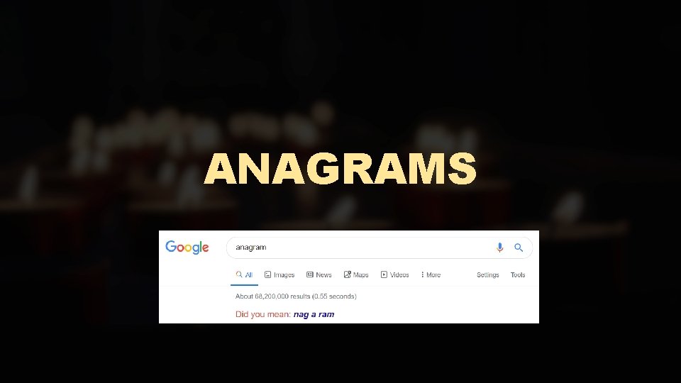 ANAGRAMS 