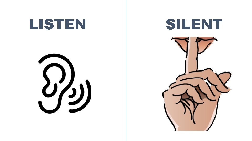 LISTEN SILENT 