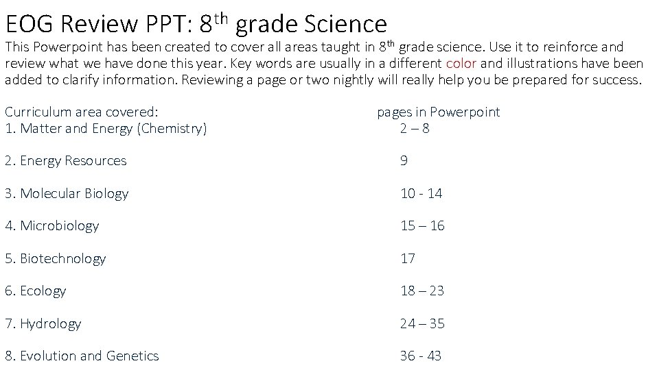 EOG Review PPT: 8 th grade Science This Powerpoint has been created to cover