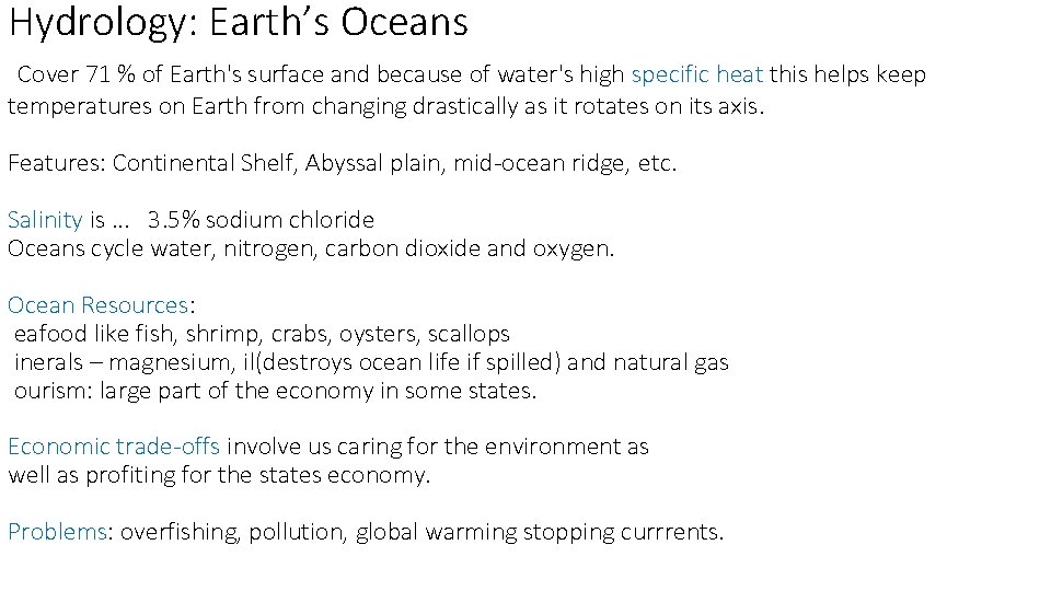 Hydrology: Earth’s Oceans Cover 71 % of Earth's surface and because of water's high