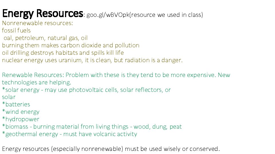 Energy Resources: goo. gl/w. BVOpk(resource we used in class) Nonrenewable resources: fossil fuels oal,