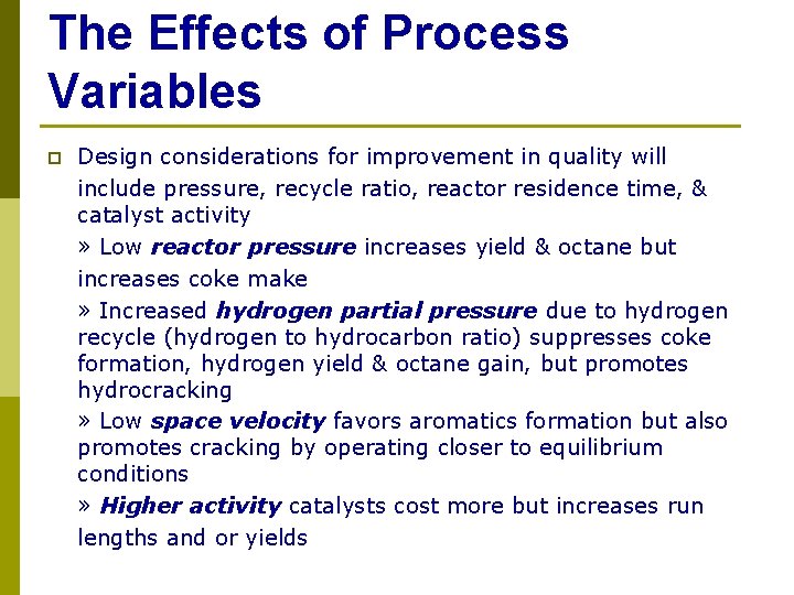 The Effects of Process Variables p Design considerations for improvement in quality will include