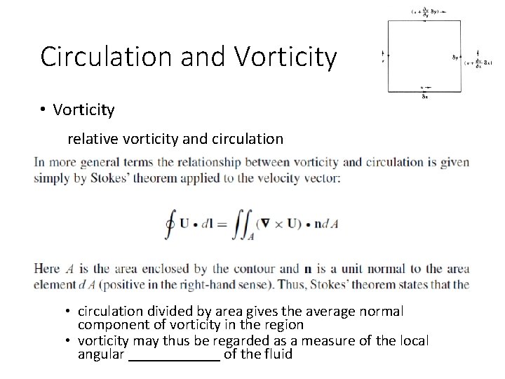 Circulation and Vorticity • Vorticity relative vorticity and circulation • circulation divided by area