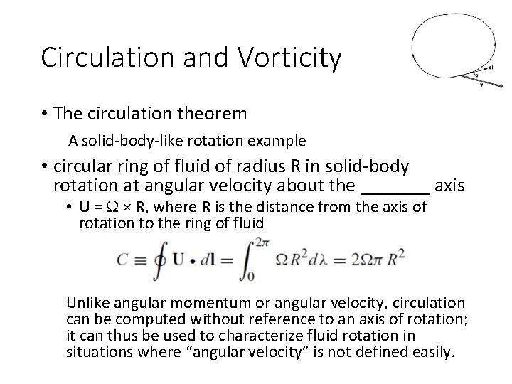 Circulation and Vorticity • The circulation theorem A solid-body-like rotation example • circular ring