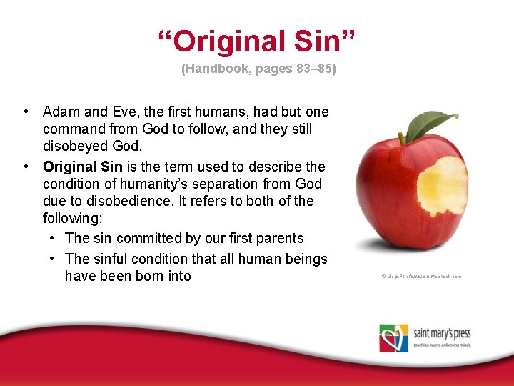 “Original Sin” (Handbook, pages 83– 85) • Adam and Eve, the first humans, had