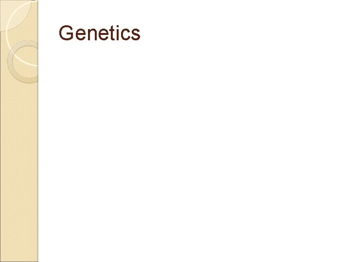 Genetics 