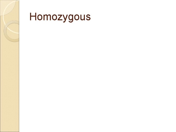 Homozygous 