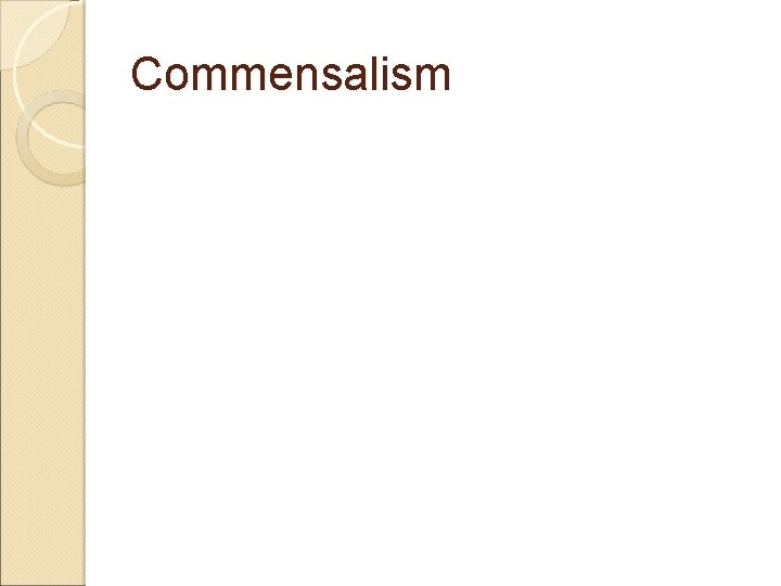 Commensalism 