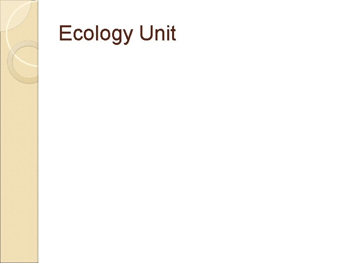 Ecology Unit 