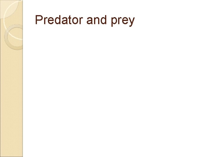 Predator and prey 