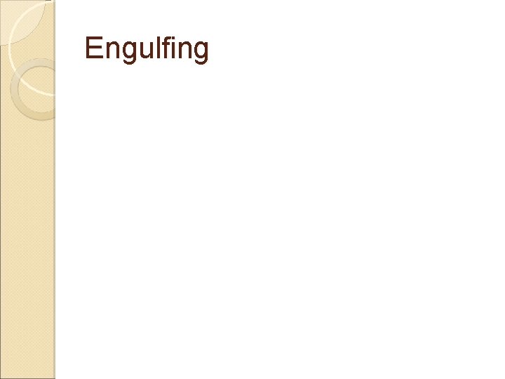 Engulfing 