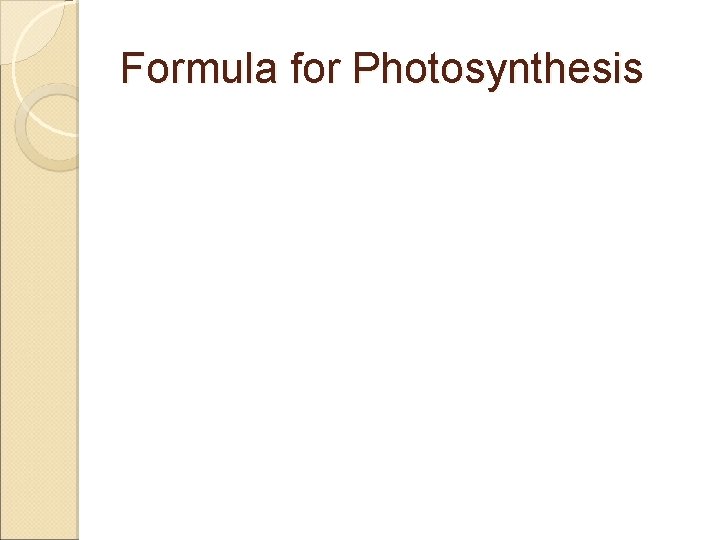 Formula for Photosynthesis 