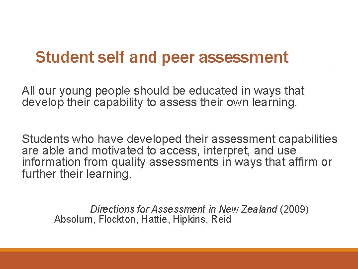 Student self and peer assessment All our young people should be educated in ways