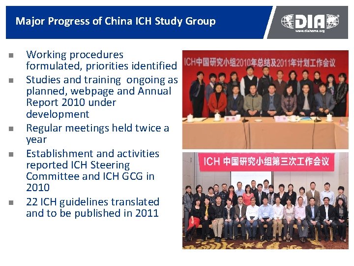 Major Progress of China ICH Study Group n n n Working procedures formulated, priorities Major Progress of China ICH Study Group n n n Working procedures formulated, priorities