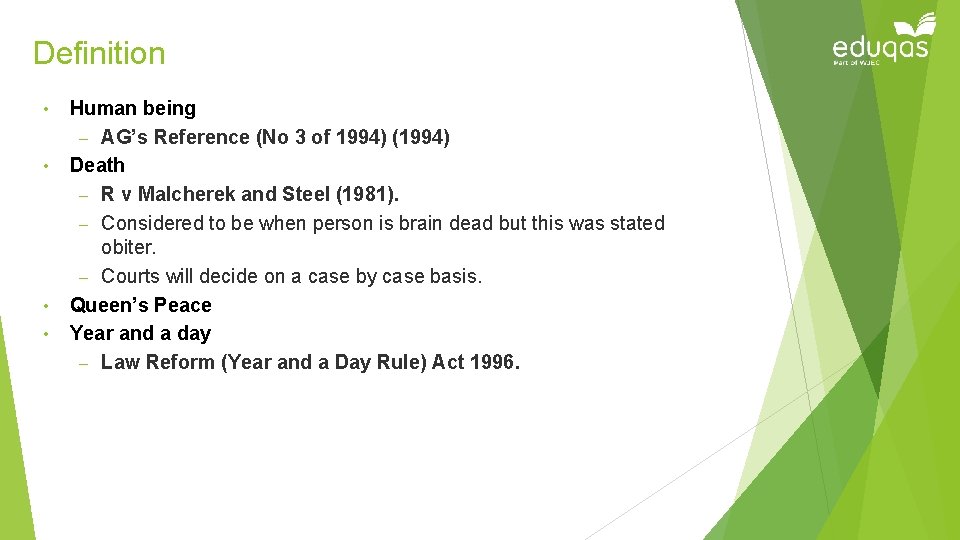 Definition • • Human being – AG’s Reference (No 3 of 1994) (1994) Death Definition • • Human being – AG’s Reference (No 3 of 1994) (1994) Death