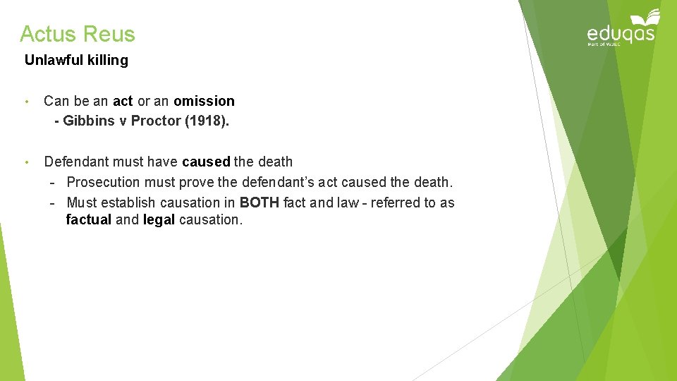Actus Reus Unlawful killing • Can be an act or an omission - Gibbins Actus Reus Unlawful killing • Can be an act or an omission - Gibbins