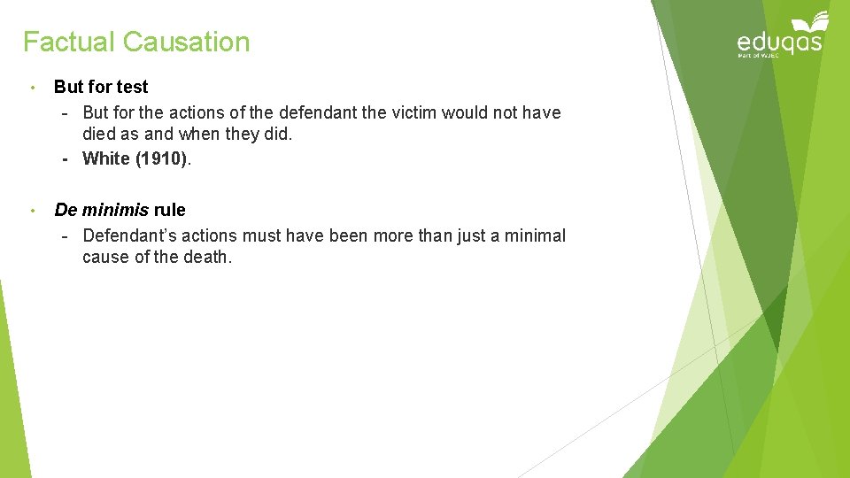 Factual Causation • But for test - But for the actions of the defendant Factual Causation • But for test - But for the actions of the defendant