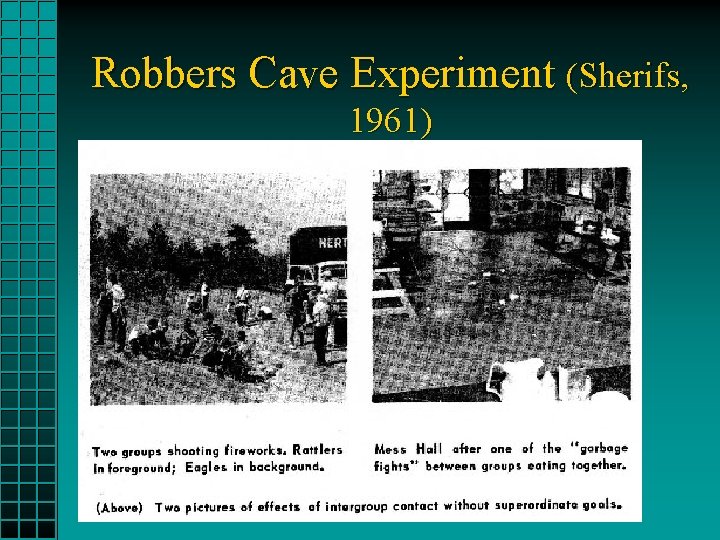 Robbers Cave Experiment (Sherifs, 1961) 